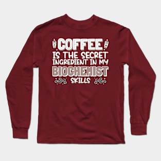 Coffee lover Biochemist Long Sleeve T-Shirt